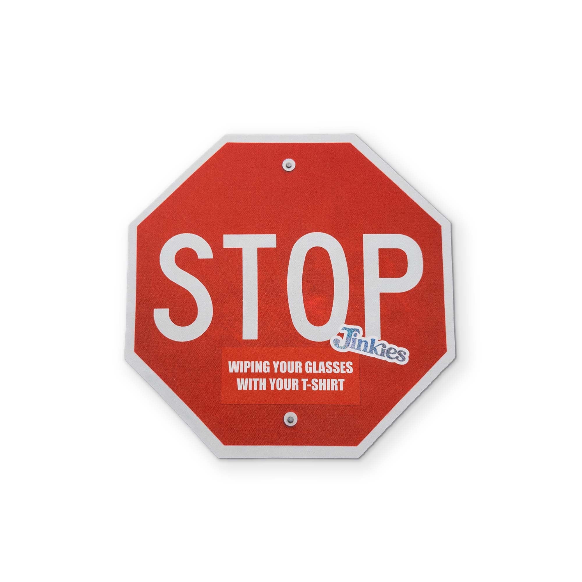 A Stop Sign YOU CAN CLEAN YOUR GLASSES WITH